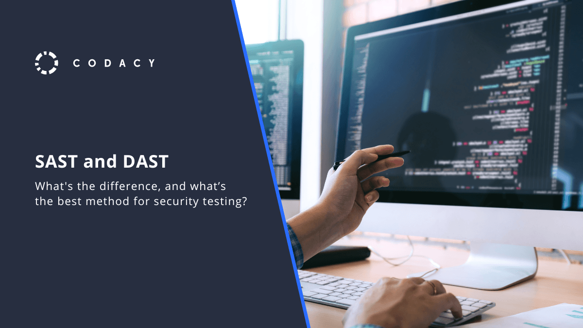 SAST and DAST: what's the difference?